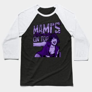 Mami's Always On Top - Rhea Ripley Baseball T-Shirt